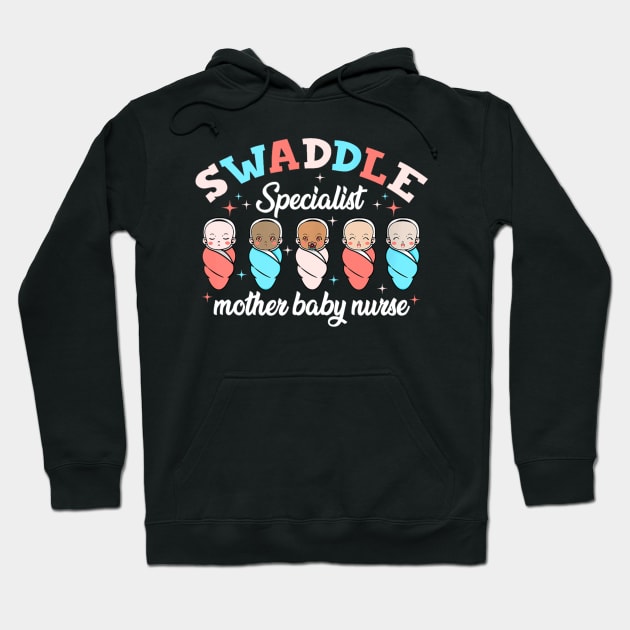 Swaddle Specialist Mother Baby Nurse Nicu Nurse Team Hoodie by luxembourgertreatable